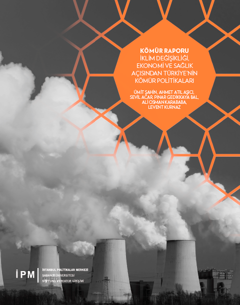 Türkiye’nin Kömür Politikalarının Değerlendirildiği Kömür Raporu Yayınlandı