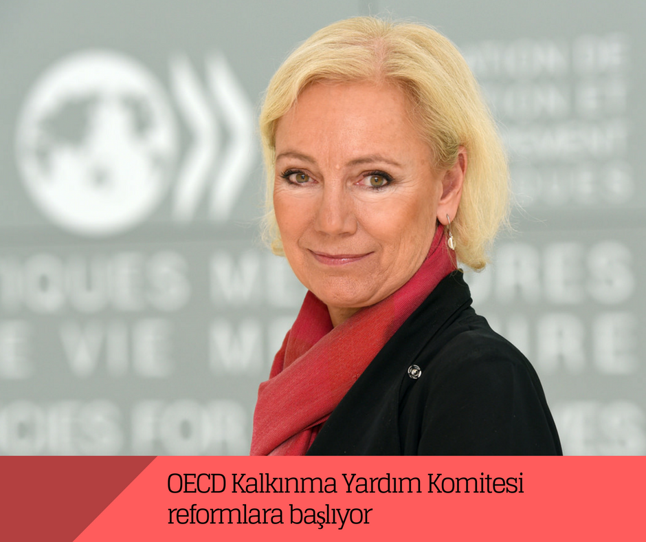 OECD Kalkınma Yardım Komitesi reformlara başlıyor