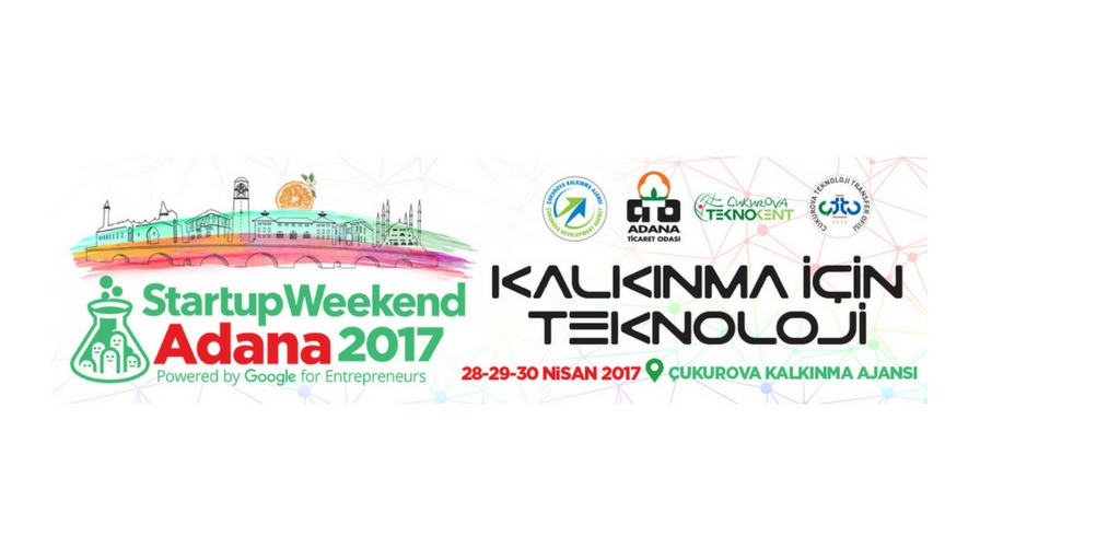 Startup Weekend Kalkınma için Teknoloji temasıyla Adana’da!