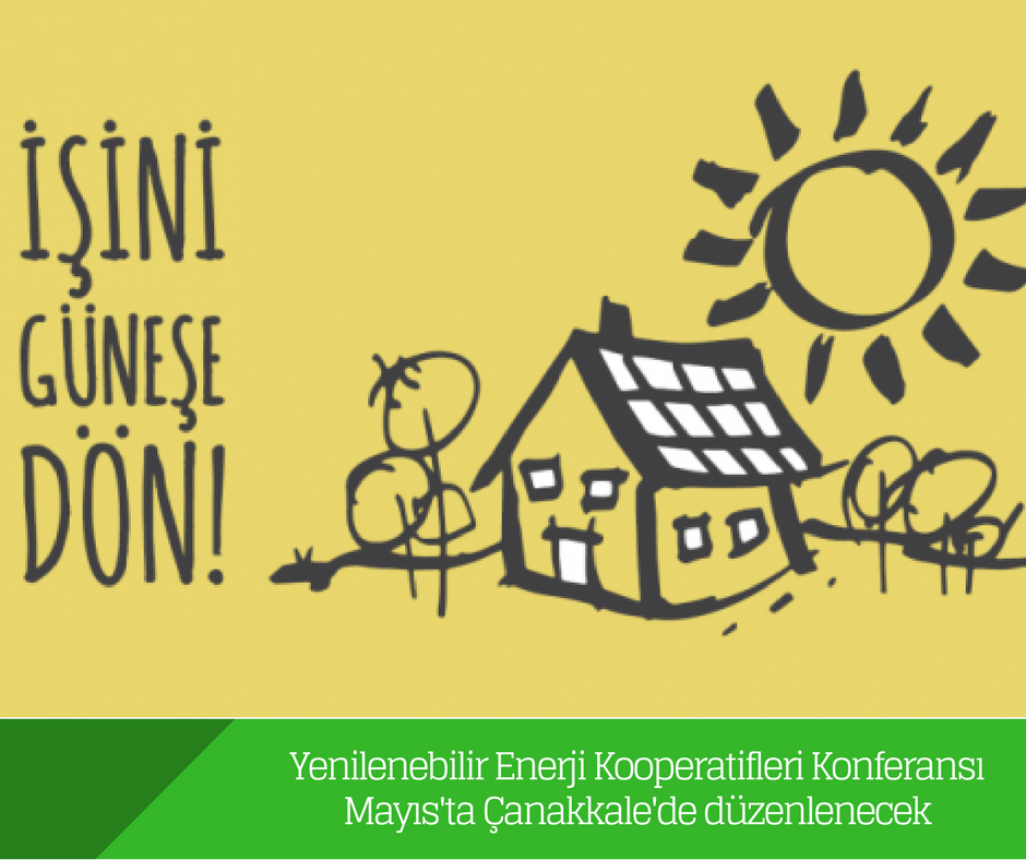 Yenilenebilir Enerji Kooperatifleri Konferansı Mayıs’ta Çanakkale’de düzenlenecek