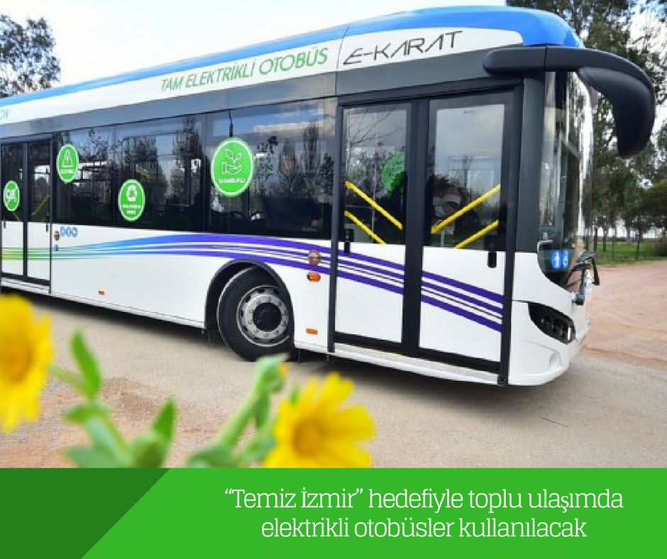 “Temiz İzmir” hedefiyle toplu ulaşımda elektrikli otobüsler kullanılacak