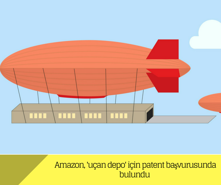 Amazon, ‘uçan depo’ için patent başvurusunda bulundu Amazon, ‘uçan depo’ için patent başvurusunda bulundu