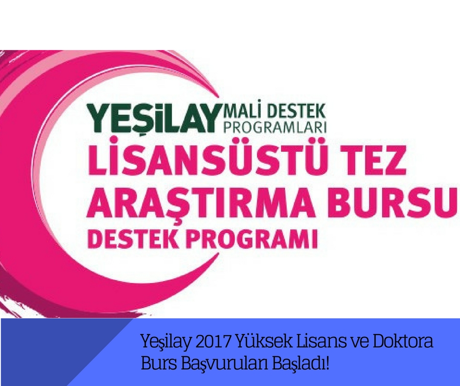 Yeşilay 2017 Yüksek Lisans ve Doktora Burs Başvuruları Başladı!