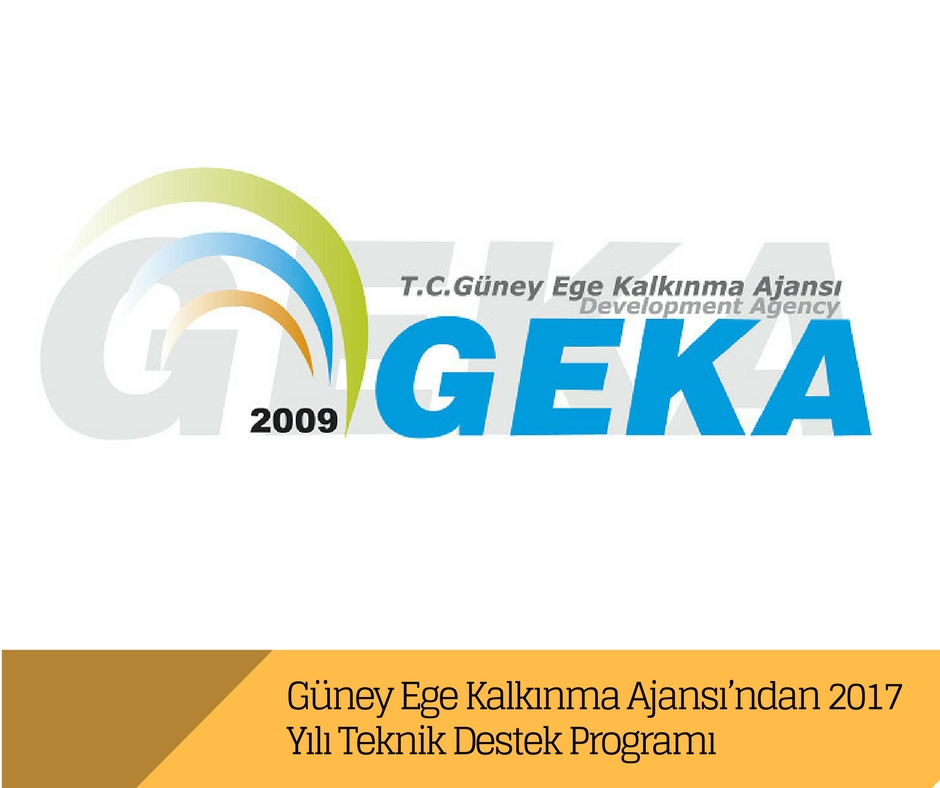 Güney Ege Kalkınma Ajansı’ndan 2017 Yılı Teknik Destek Programı
