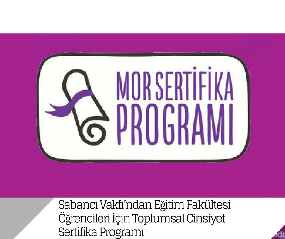 Sabancı Vakfı’ndan Eğitim Fakültesi Öğrencileri İçin Toplumsal Cinsiyet Sertifika Programı