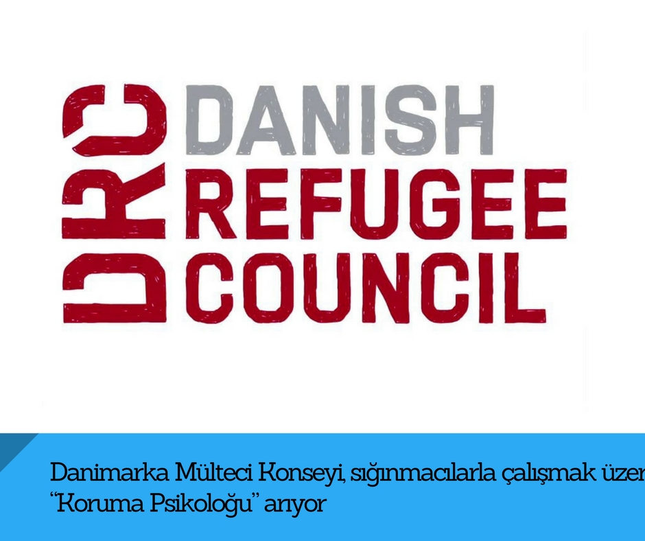 Danimarka Mülteci Konseyi, sığınmacılarla çalışmak üzere “Koruma Psikoloğu” arıyor