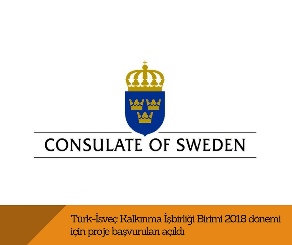 Türk-İsveç Kalkınma İşbirliği Birimi 2018 dönemi için proje başvuruları açıldı