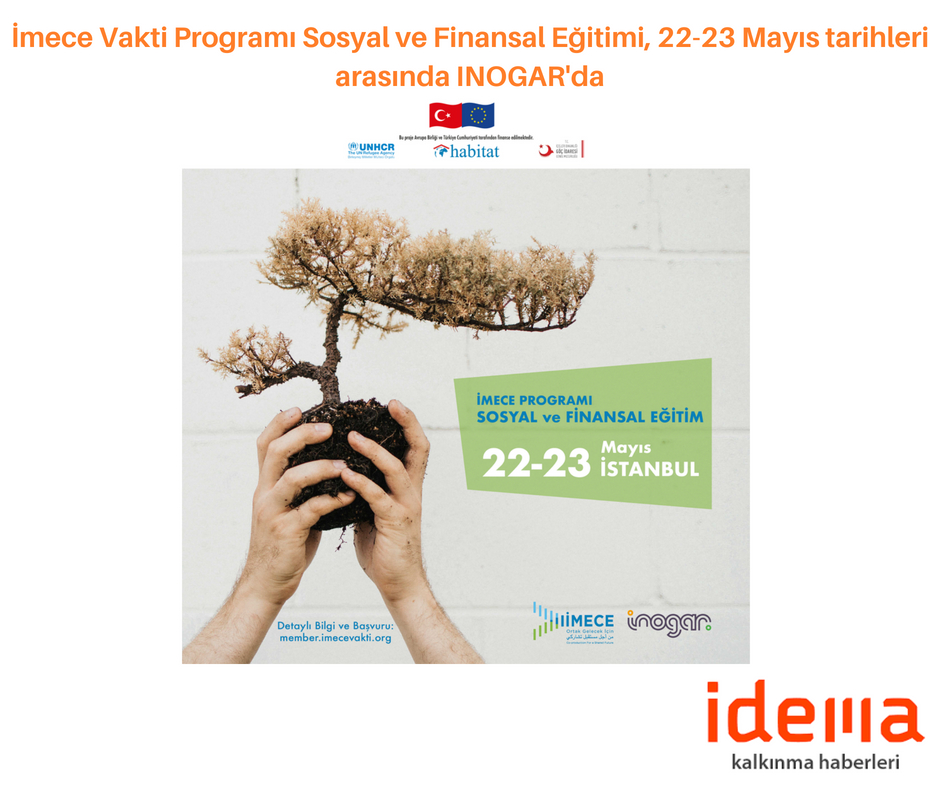 İmece Vakti Programı Sosyal ve Finansal Eğitimi, 22-23 Mayıs tarihleri arasında INOGAR’da
