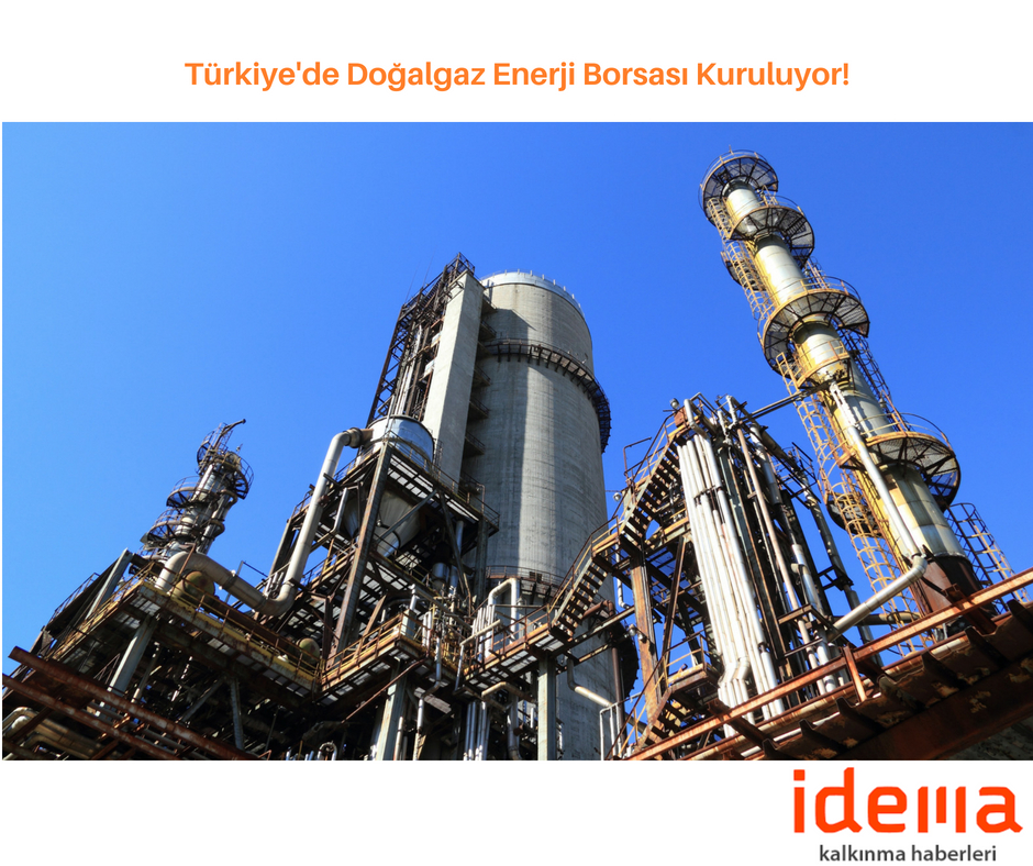 Türkiye’de Doğalgaz Enerji Borsası Kuruluyor!