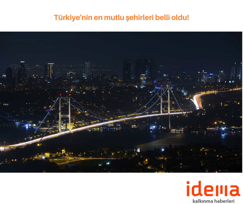 Türkiye’nin en mutlu şehirleri belli oldu!