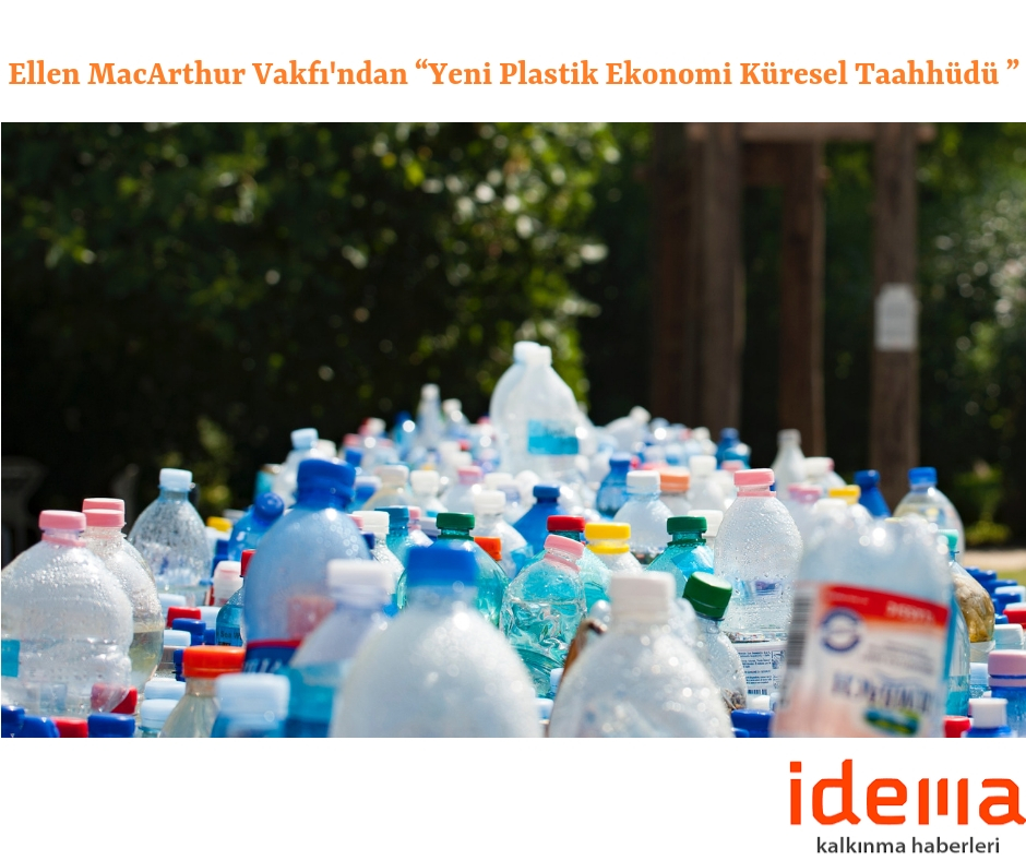 Ellen MacArthur Vakfı’ndan “Yeni Plastik Ekonomi Küresel Taahhüdü ”