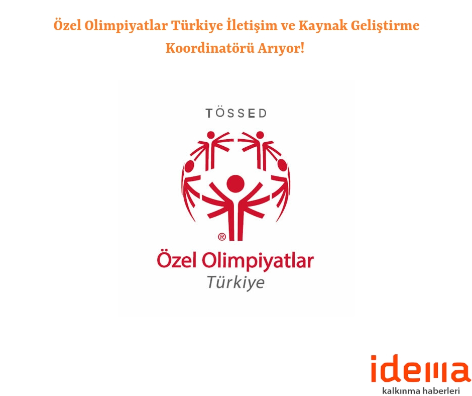 Özel Olimpiyatlar Türkiye İletişim ve Kaynak Geliştirme Koordinatörü Arıyor!