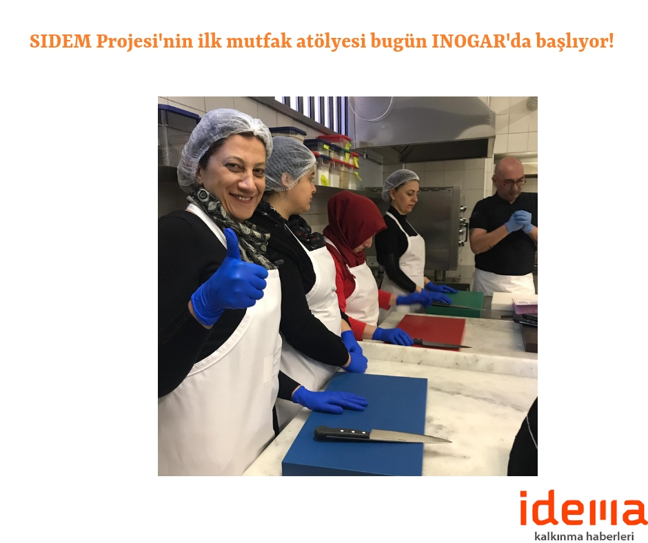 SIDEM Projesi’nin ilk mutfak atölyesi bugün INOGAR’da başlıyor!