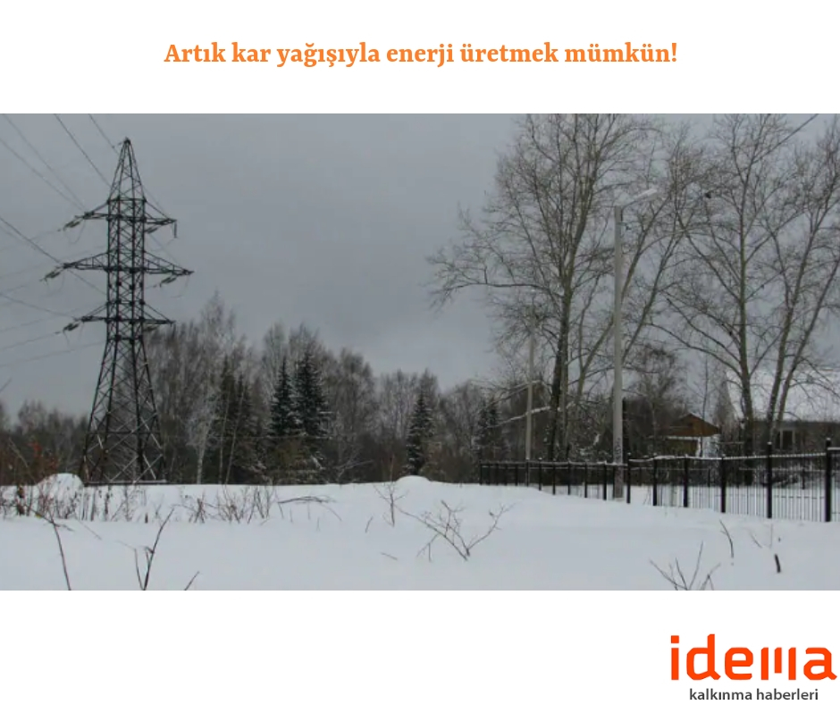 Artık kar yağışıyla enerji üretmek mümkün!