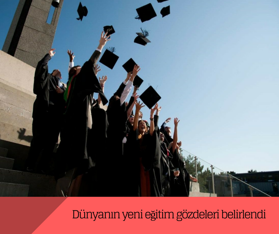 Dünyanın yeni eğitim gözdeleri belirlendi Dünyanın yeni eğitim gözdeleri belirlendi