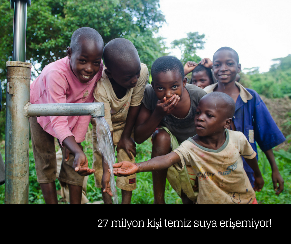 27 milyon kişi temiz suya erişemiyor!