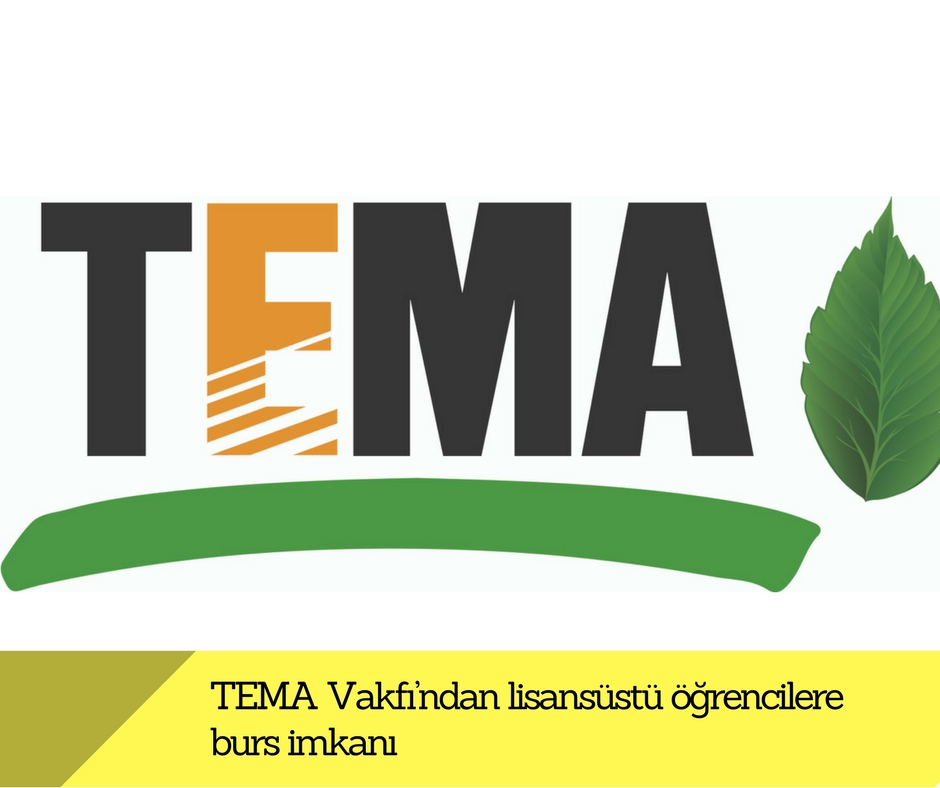 TEMA Vakfı’ndan lisansüstü öğrencilere burs imkanı