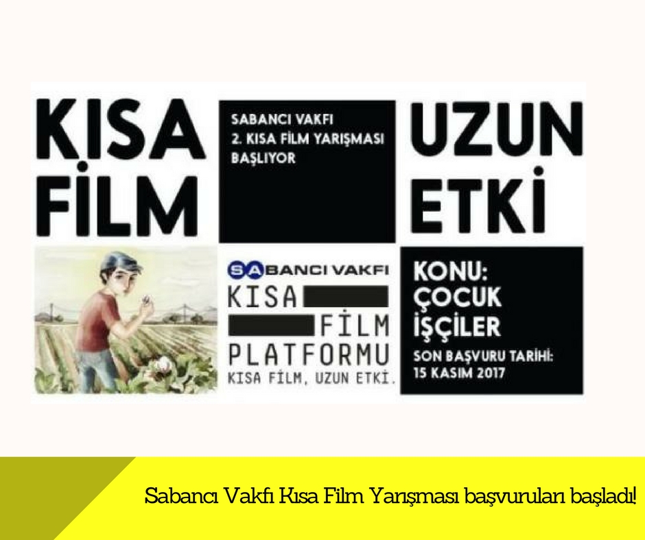Sabancı Vakfı Kısa Film Yarışması başvuruları başladı!
