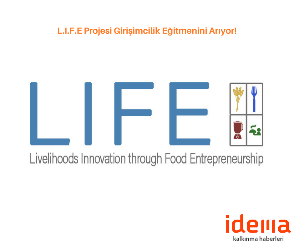 L.I.F.E Projesi, Girişimcilik Eğitmenini Arıyor!