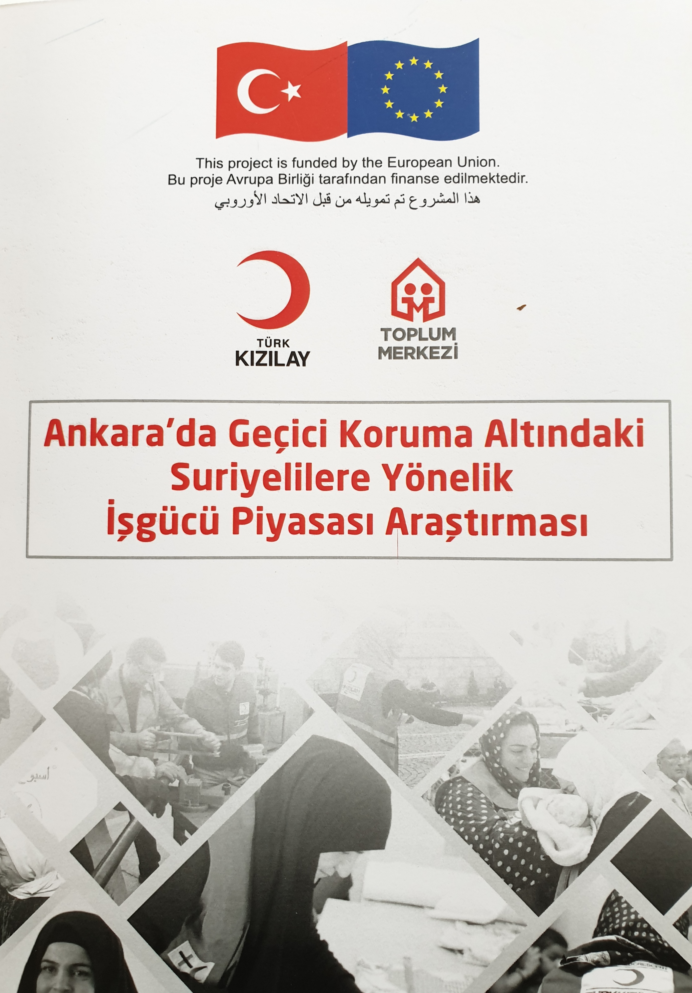 Ankara’da Geçici Koruma Altındaki Suriyelilere Yönelik İşgücü Piyasası Araştırması Yayınlandı